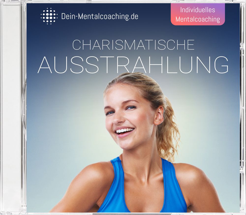 Mentalcoaching „Charismatische Ausstrahlung“