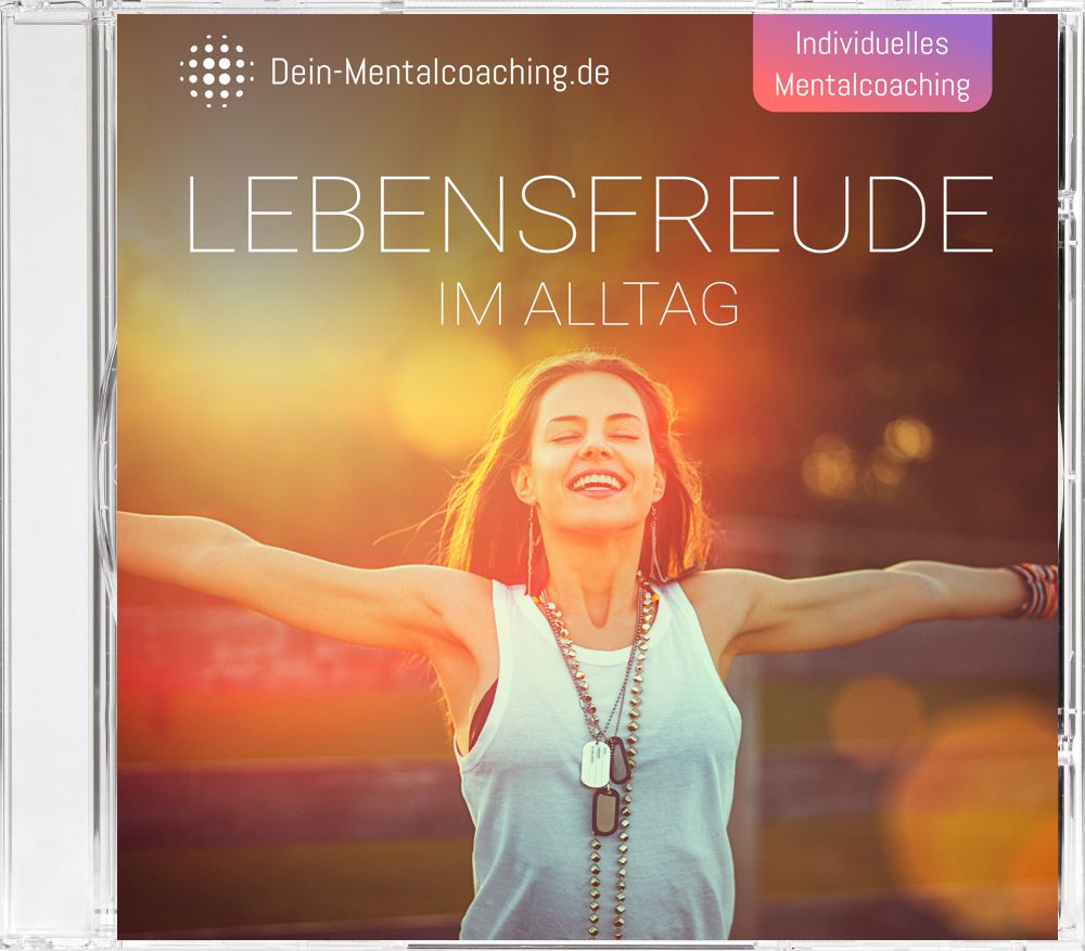 Mentalcoaching „Lebensfreude im Alltag“