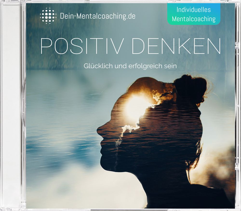 Mentalcoaching „Positiv denken“