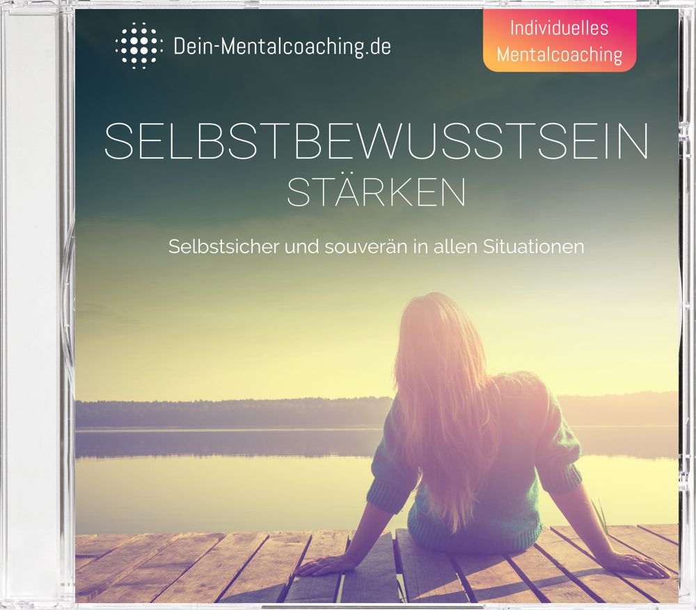 Mentalcoaching „Selbstbewusstsein stärken“
