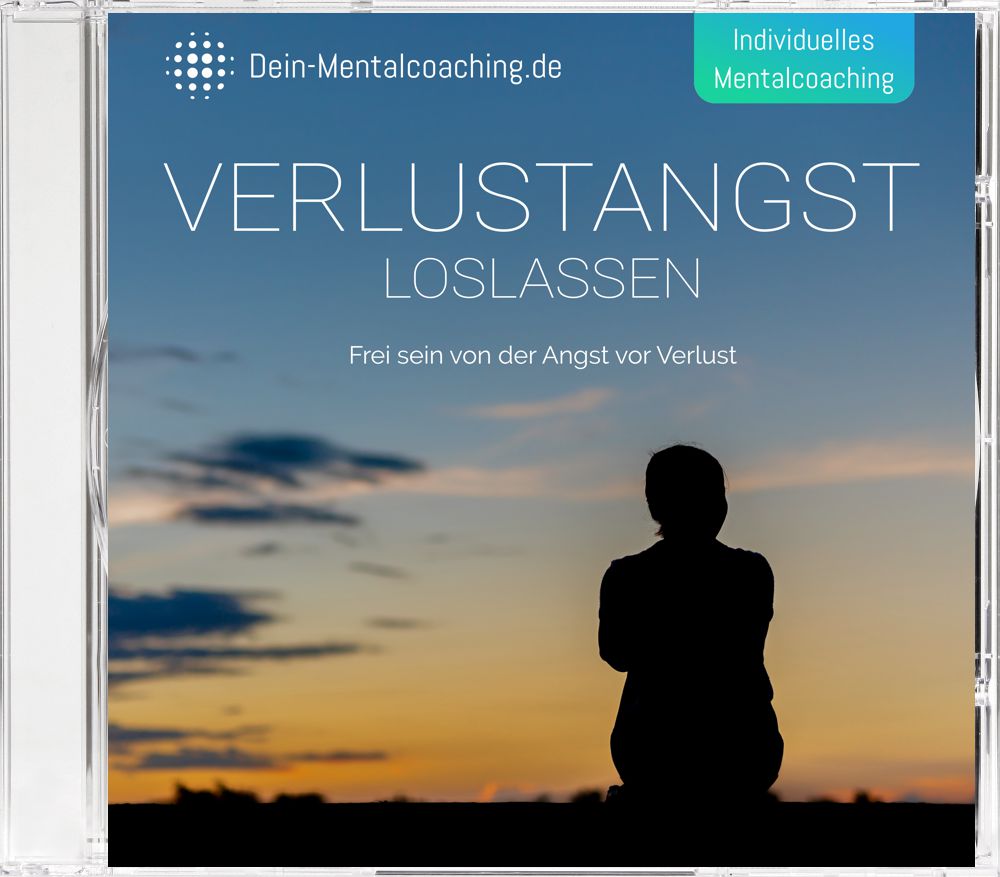 Mentalcoaching „Verlustangst loslassen“