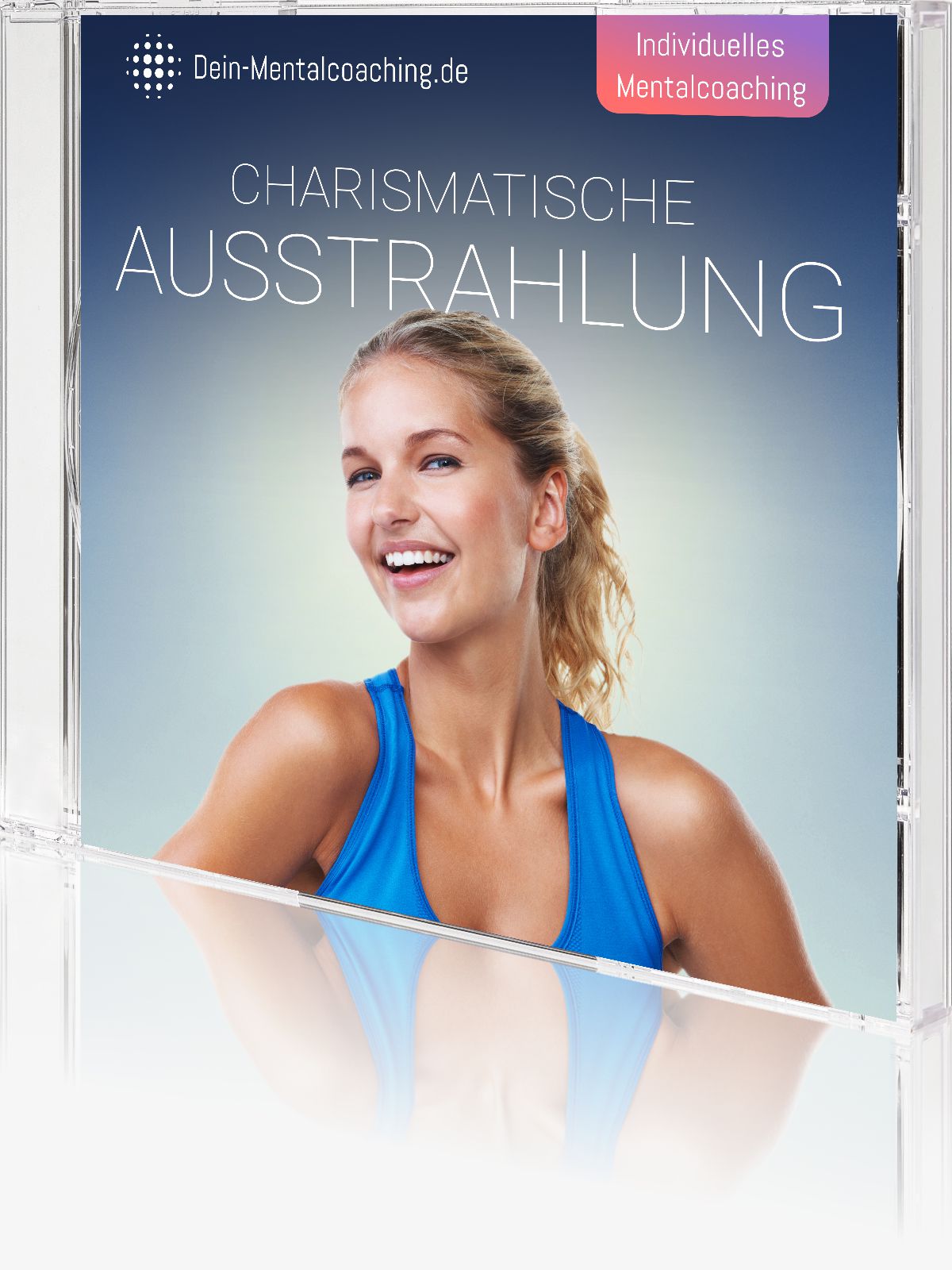 Mentalcoaching „Charismatische Ausstrahlung“